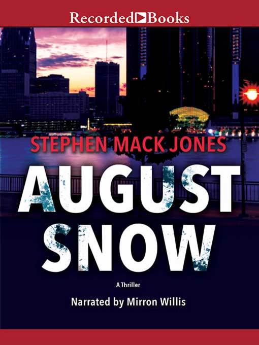 Title details for August Snow Series, Book 1 by Stephen Mack Jones - Available